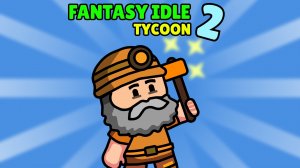 Fantasy Idle Tycoon 2 Idle Game